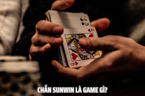 Hướng Dẫn Cách Chơi Game Bài Chắn Sunwin Nhanh Chóng Nhất